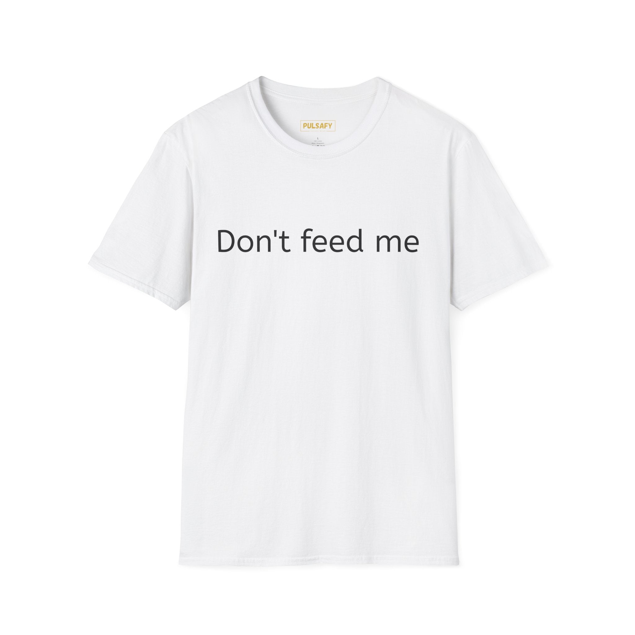 Don't Feed Me