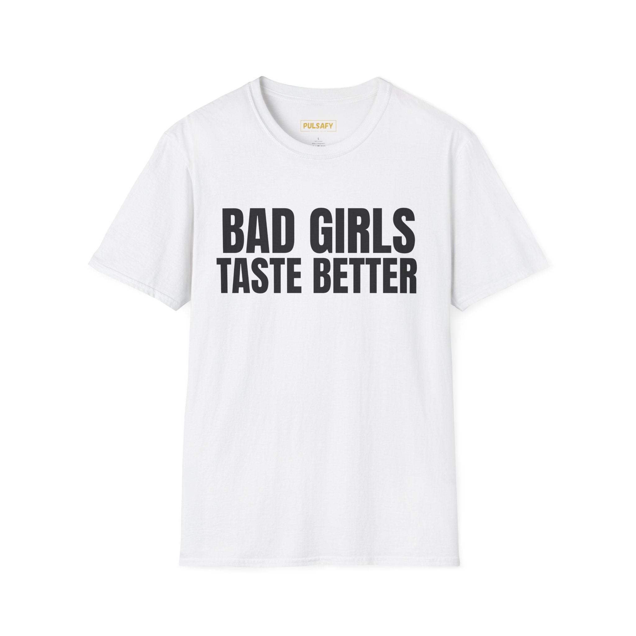 Bad Girls Taste Better