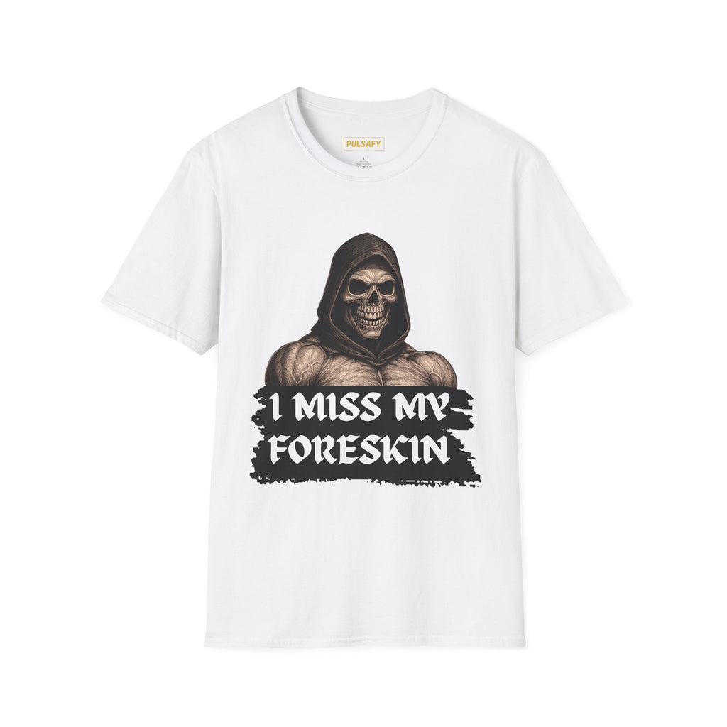 I Miss My Foreskin