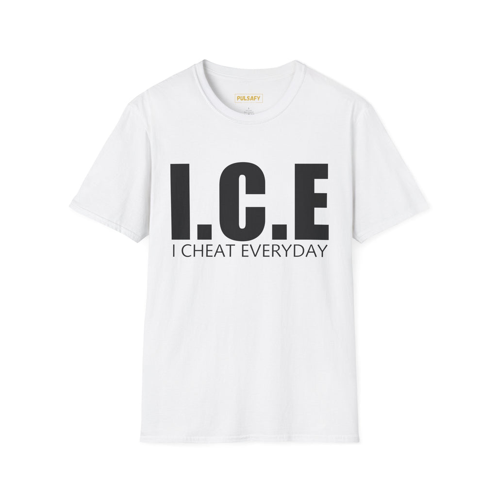 I.C.E. I Cheat Everyday
