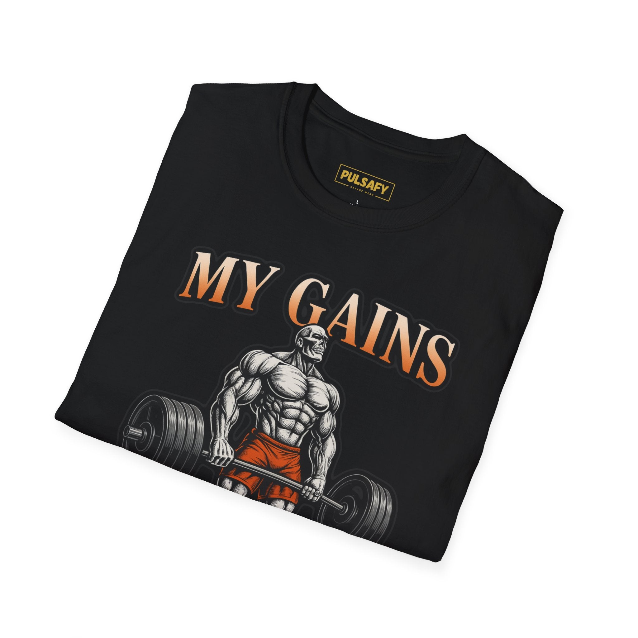 My Gains Feed Your Mom