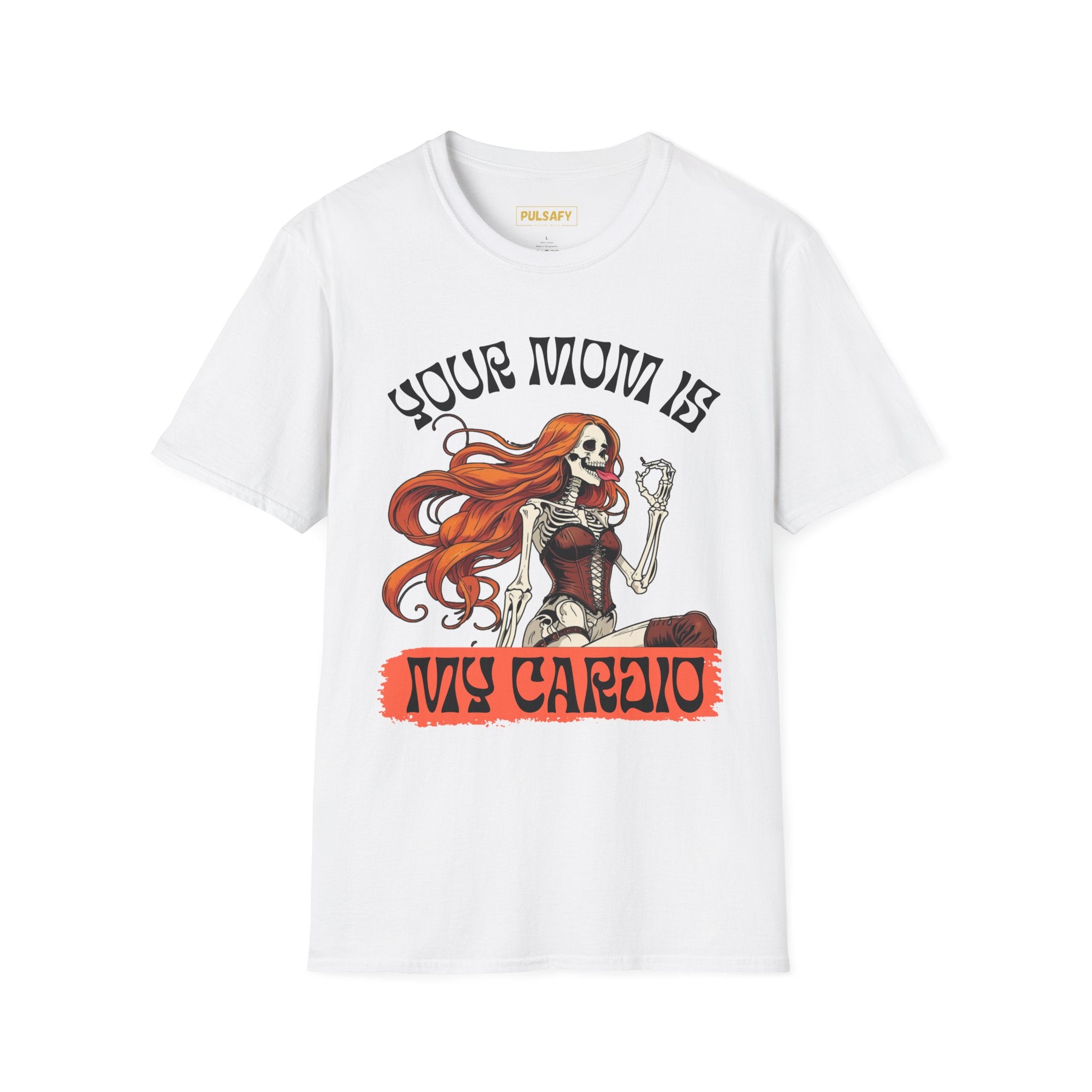 Your Mom Is My Cardio