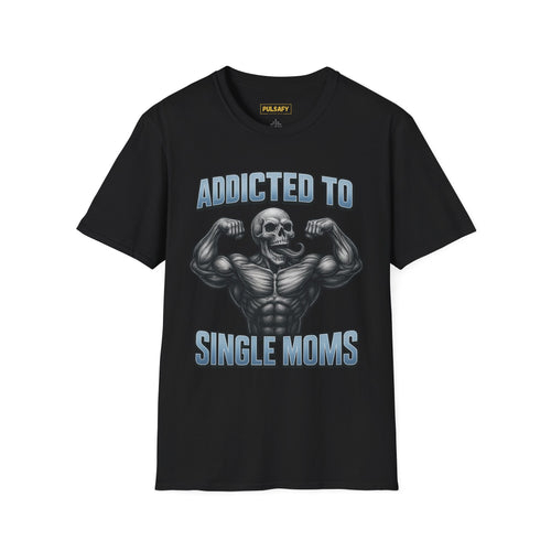 Addicted To Single Moms