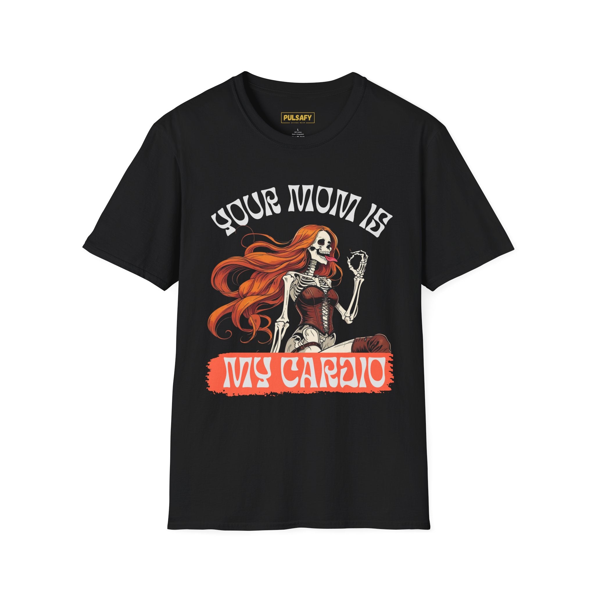 Your Mom Is My Cardio