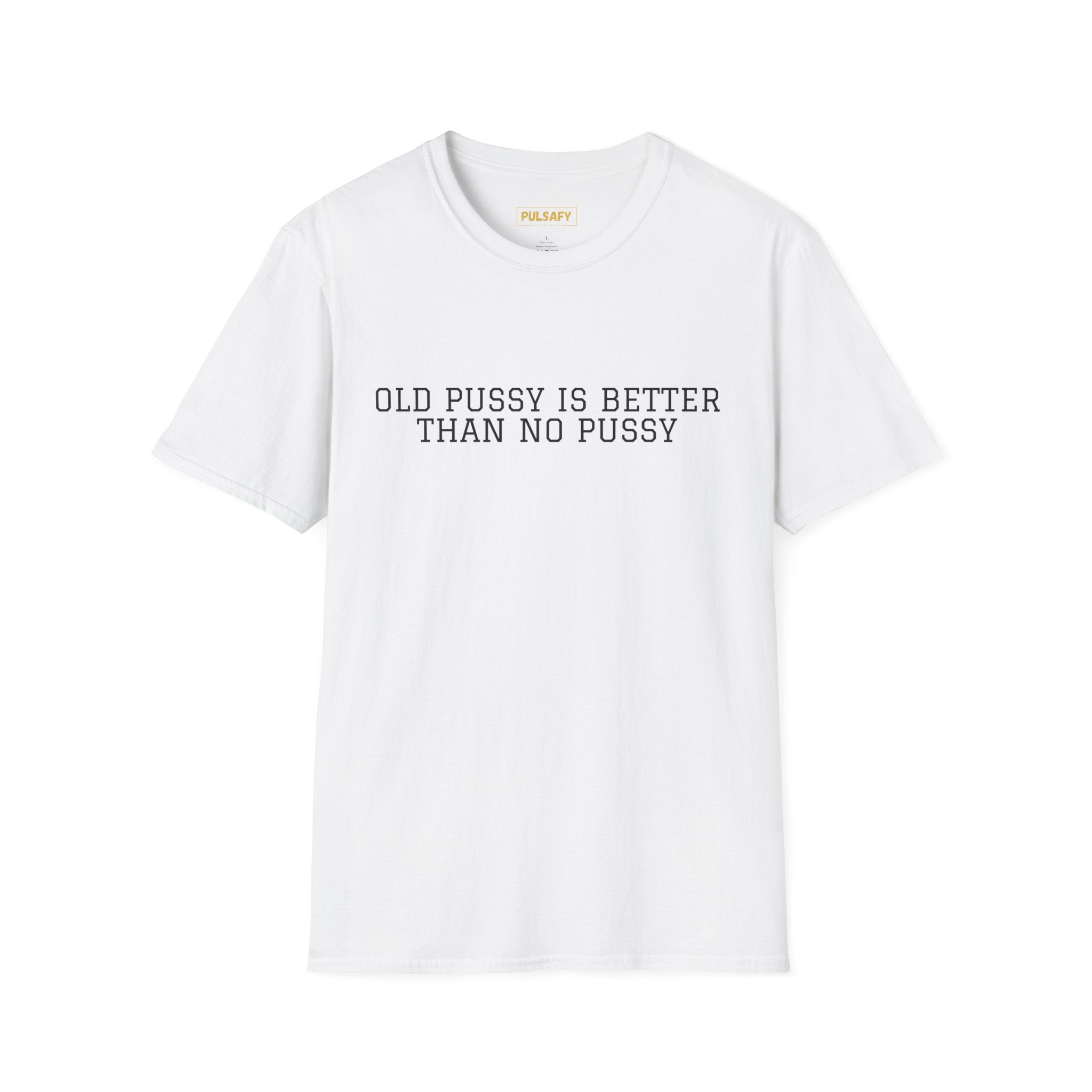 Old Pussy Is Better Than No Pussy