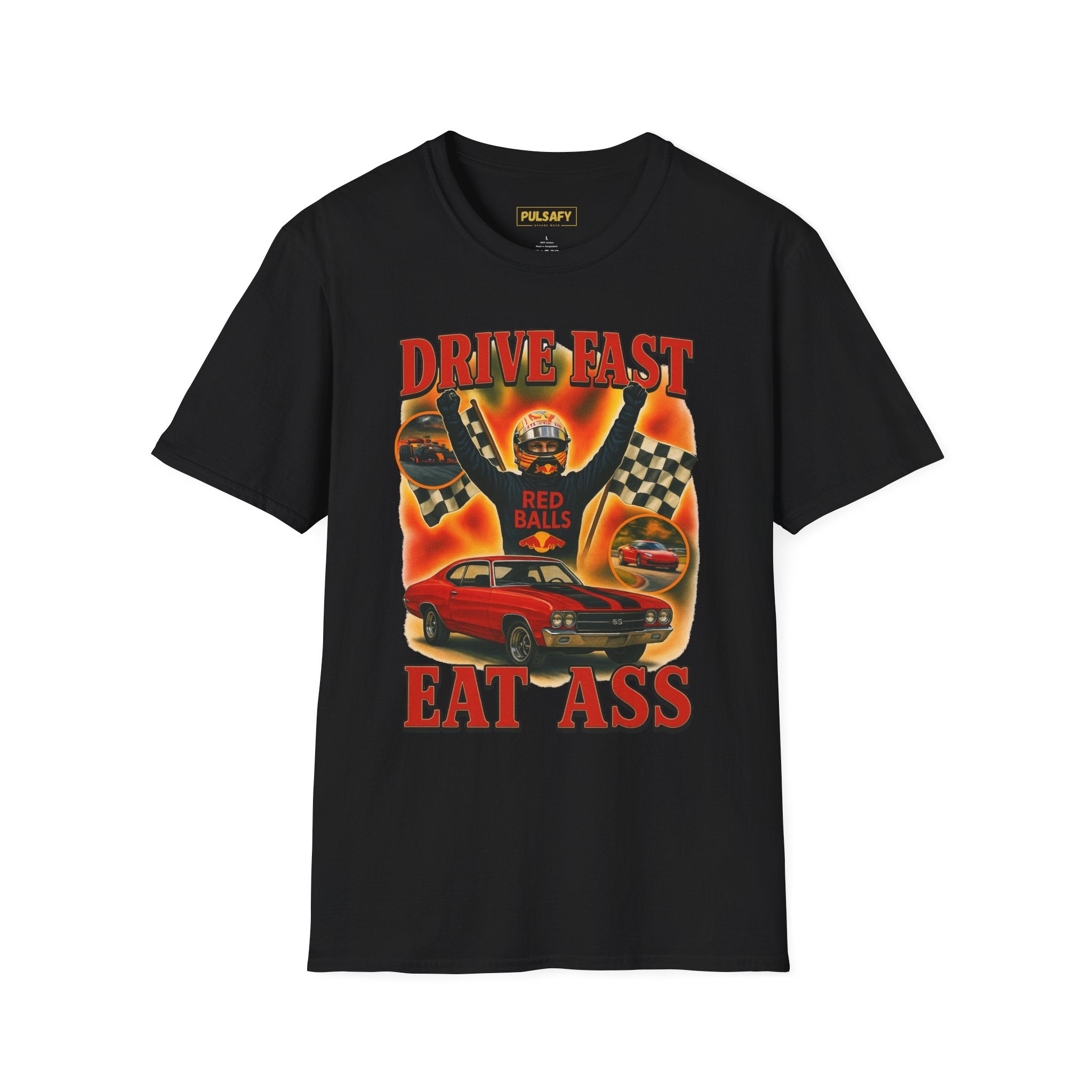Drive Fast Eat Ass