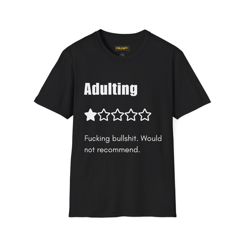 Adulting Fucking Bullshit Would Not Recommend